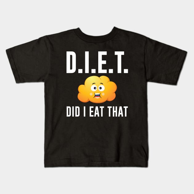 D.I.E.T. Did I Eat That Funny Fitness Meme Kids T-Shirt by mstory